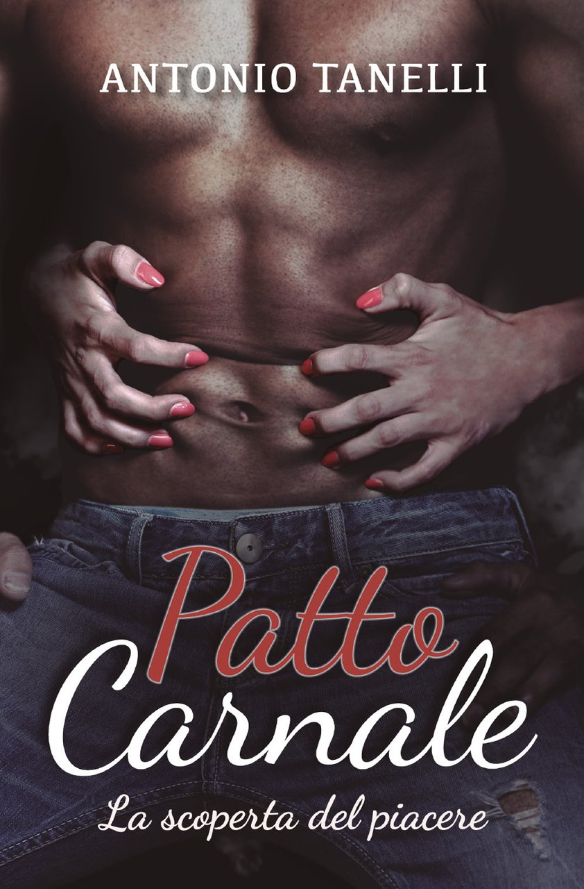 Patto carnale. La scoperta del piacere