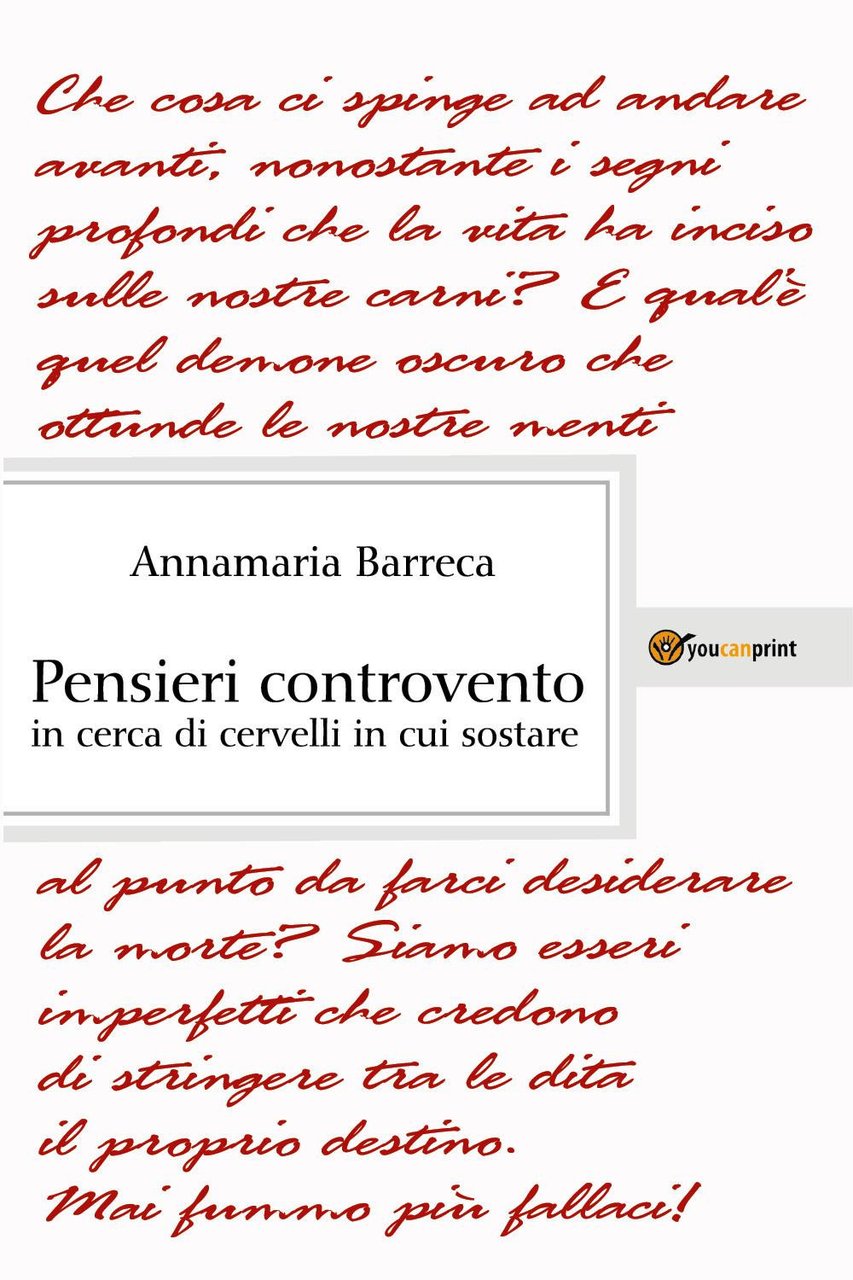 Pensieri controvento in cerca di cervelli in cui sostare