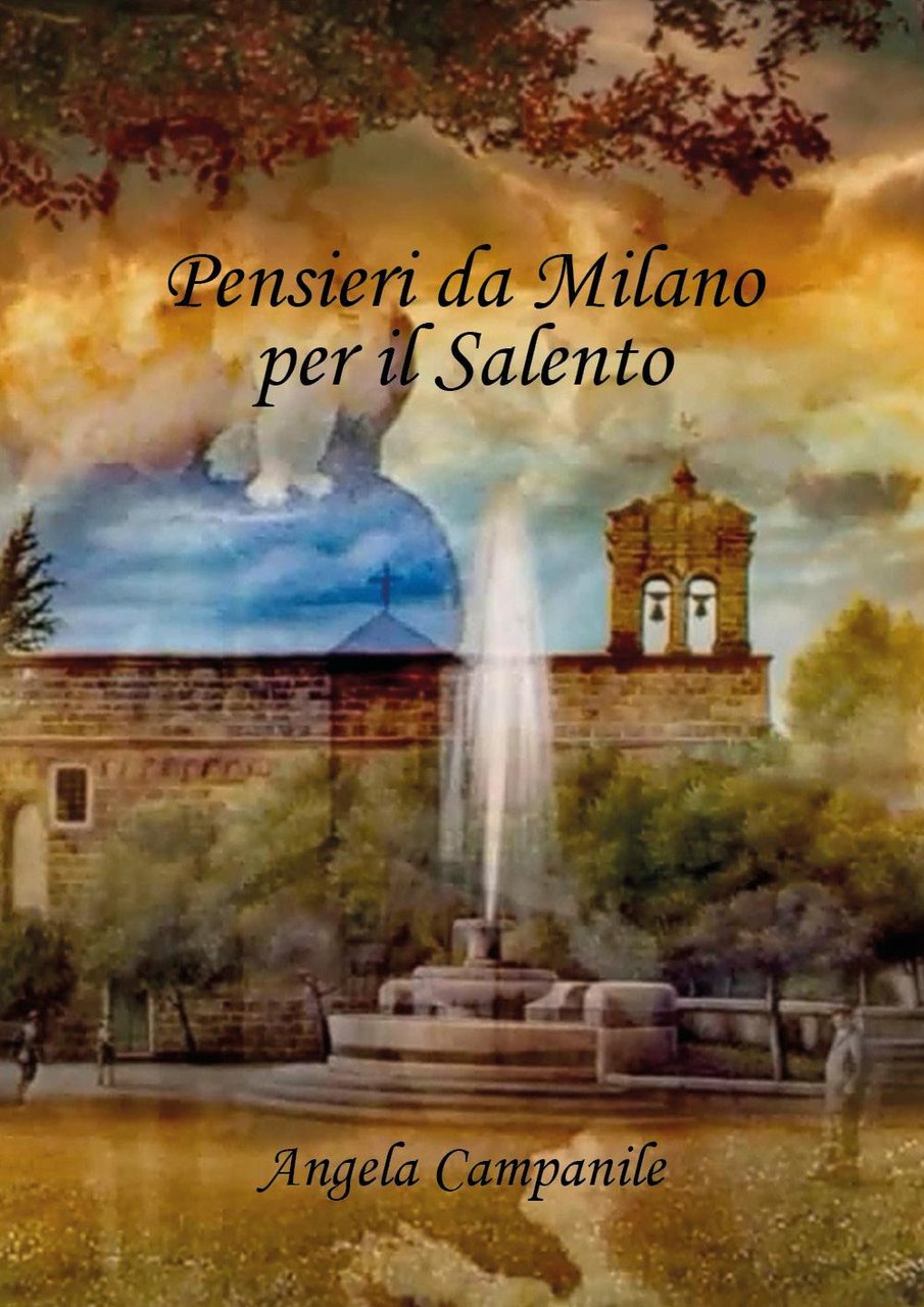 Pensieri da Milano per il Salento