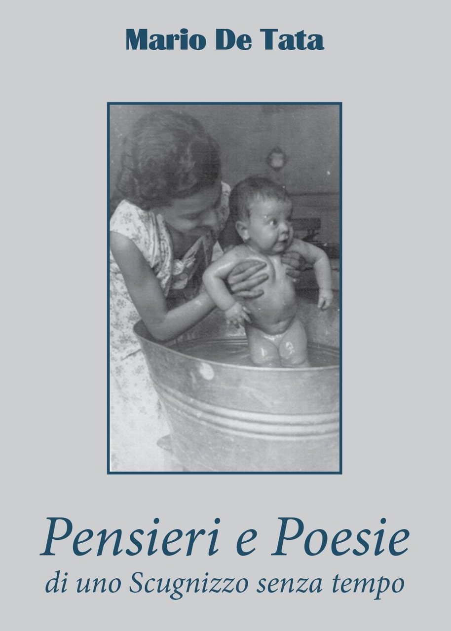 Pensieri e poesie di uno scugnizzo senza tempo