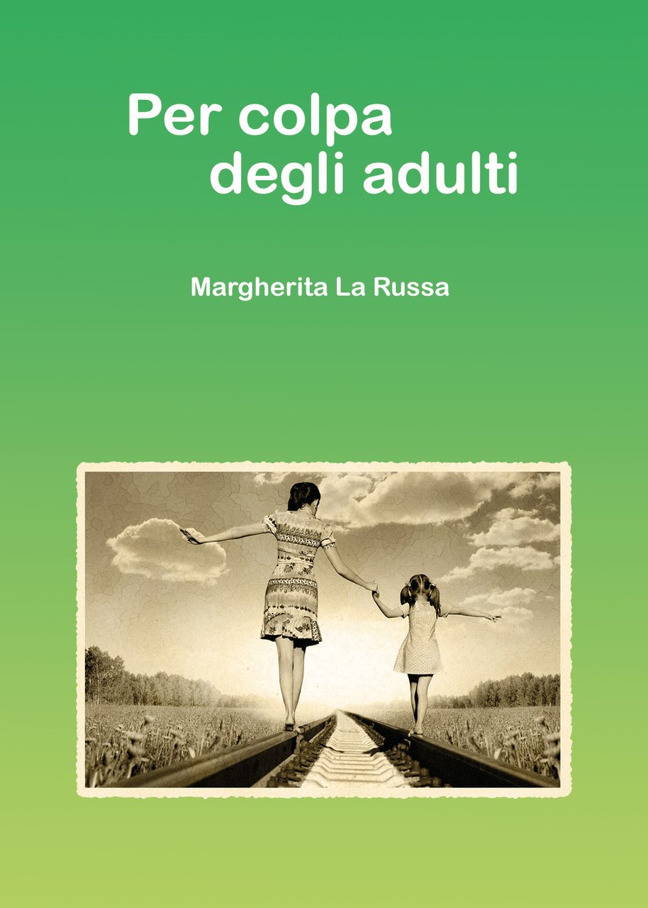 Per colpa degli adulti