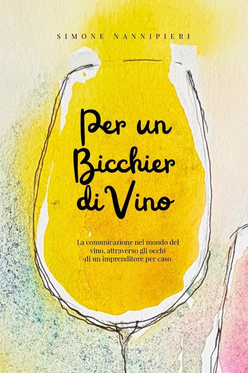 Per un bicchier di vino. La comunicazione nel mondo del … | Immagine Gallery 2