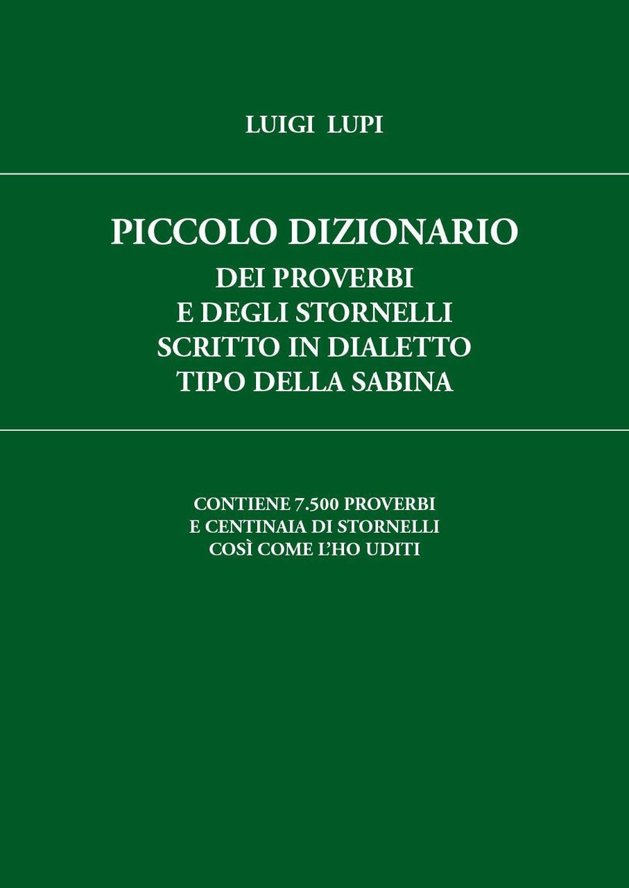 Piccolo dizionario dei proverbi e degli stornelli scritto in dialetto …