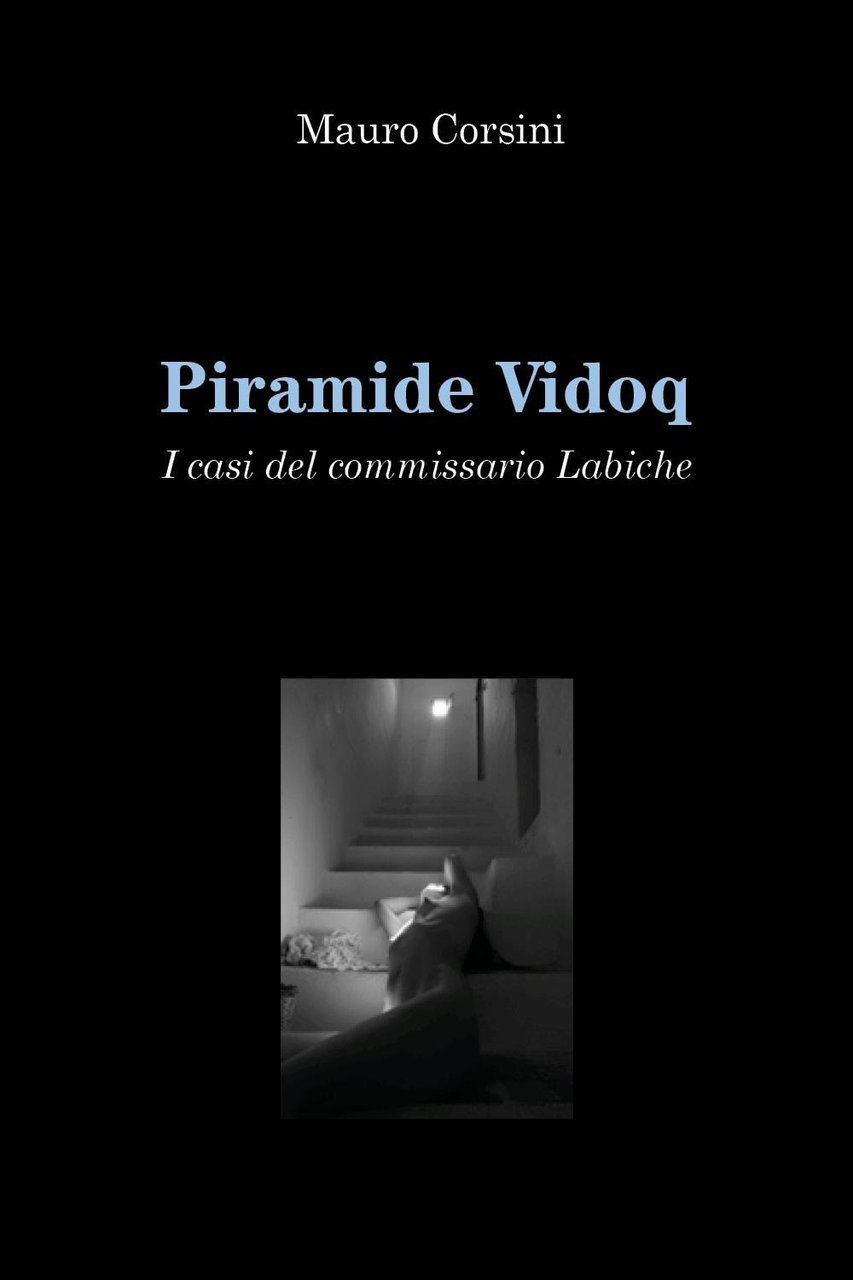 Piramide Vidoq. I casi del commissario Labiche