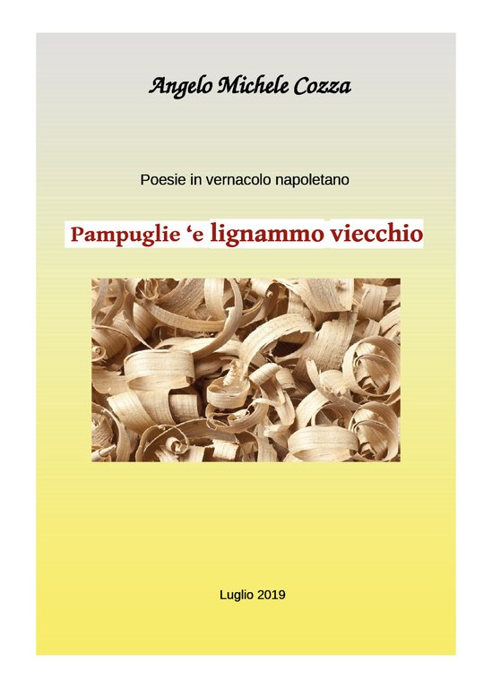 Poesie in vernacolo. Pampuglie 'e lignammo viecchio