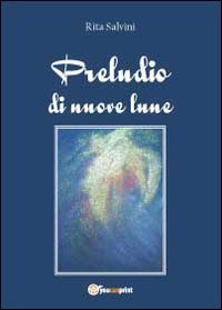 Preludio di nuove lune