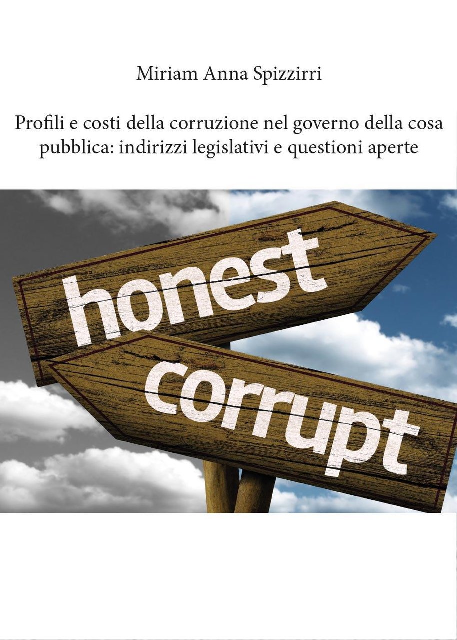 Profili e costi della corruzione nel governo della cosa pubblica: …