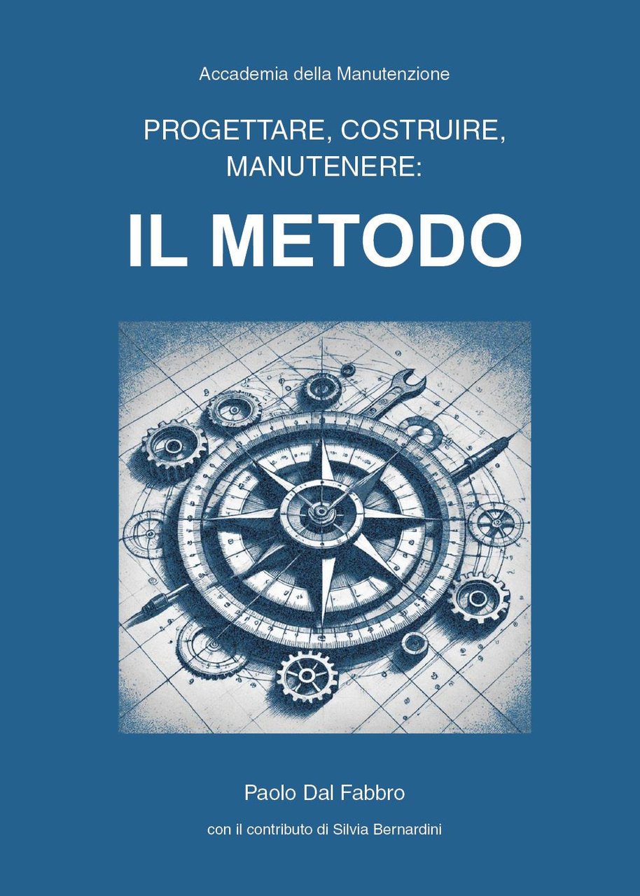Progettare, costruire, manutenere: il metodo