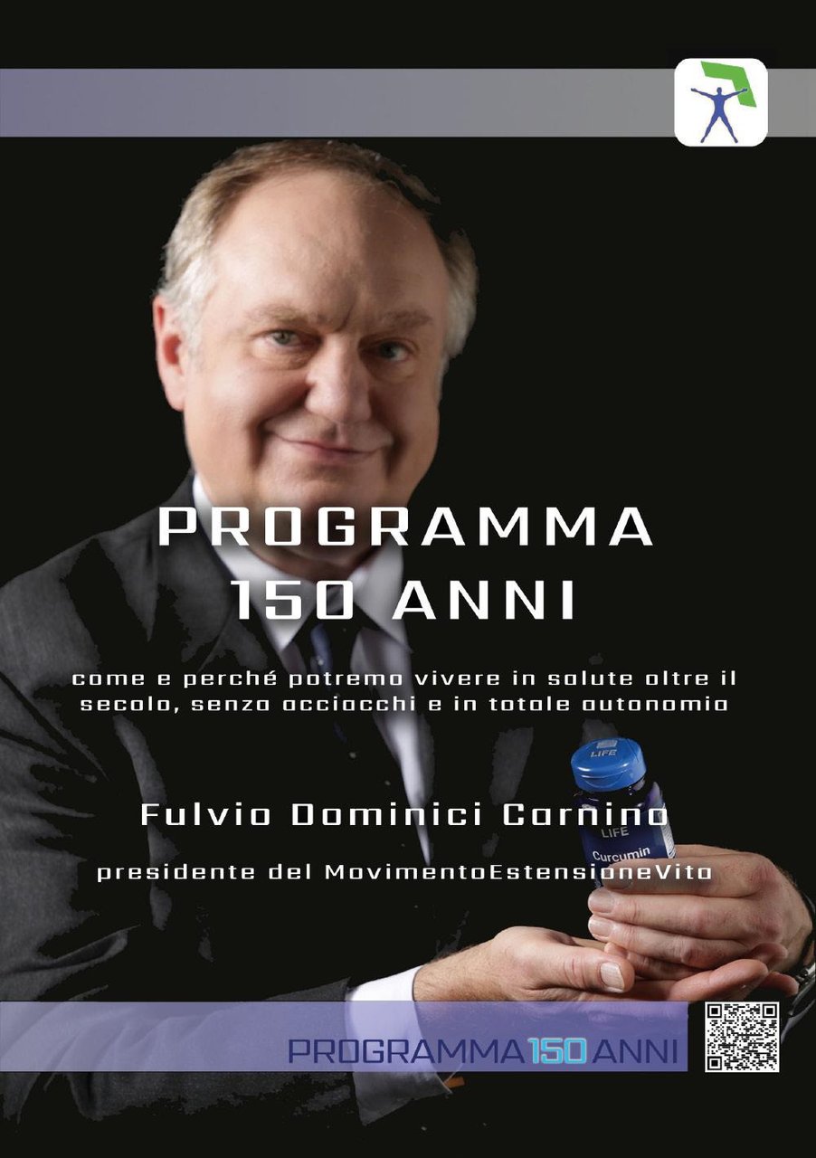 Programma 150 anni. Come e perché potremo vivere in salute …