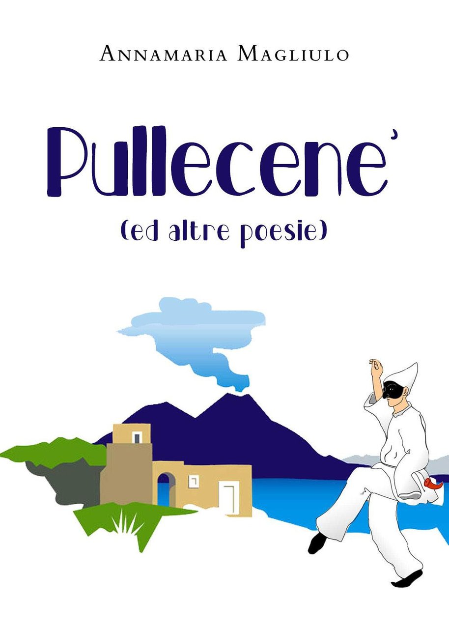 Pullecenè (ed altre poesie)