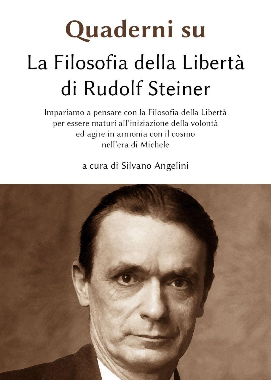 Quaderni su «La filosofia della libertà» di Rudolf Steiner. Vol. …