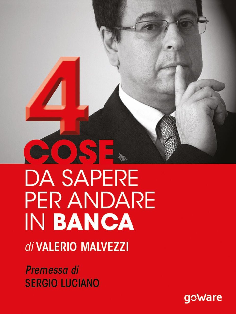 Quattro cose da sapere per andare in banca. Tecniche per …