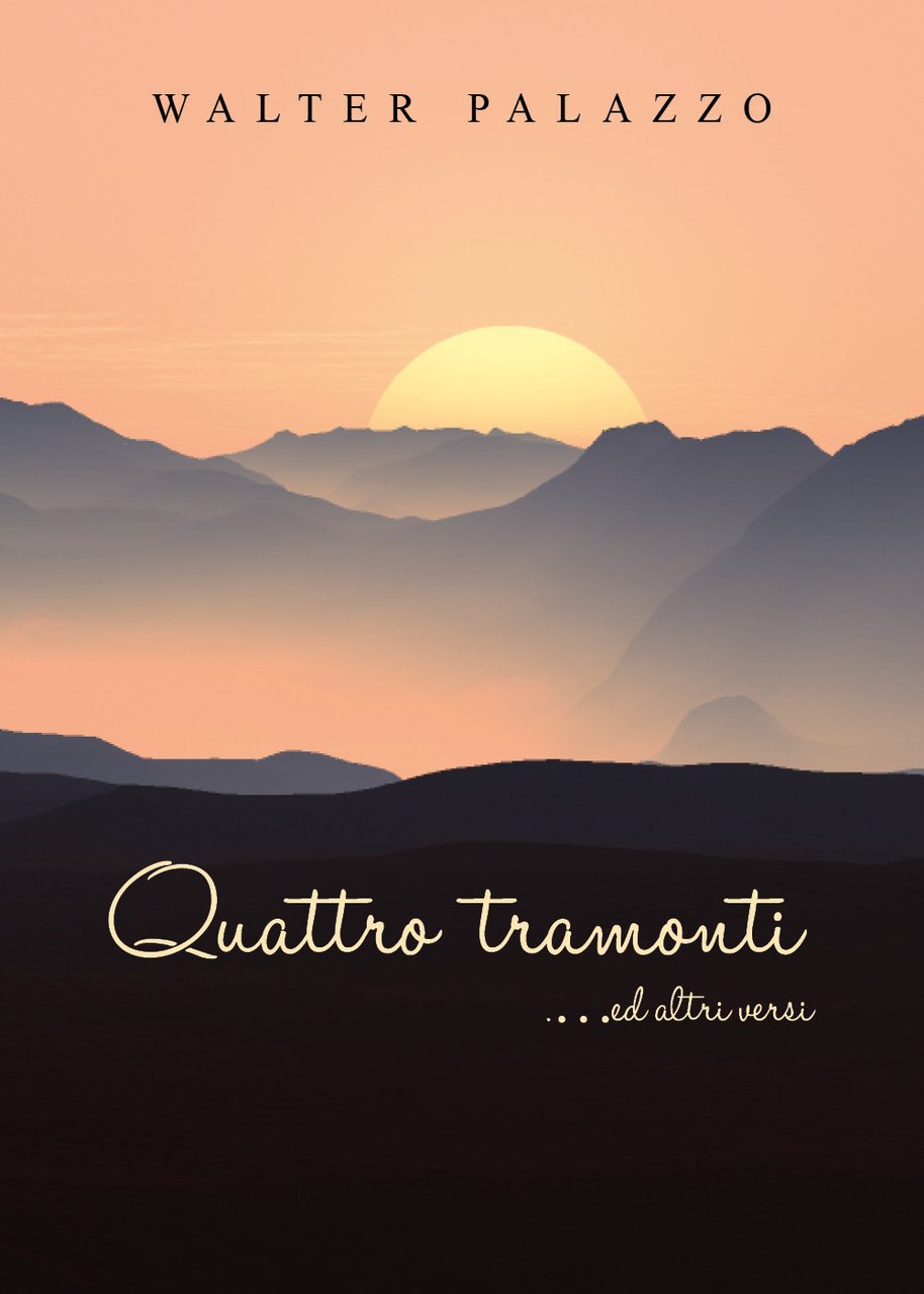Quattro tramonti. ed altri versi