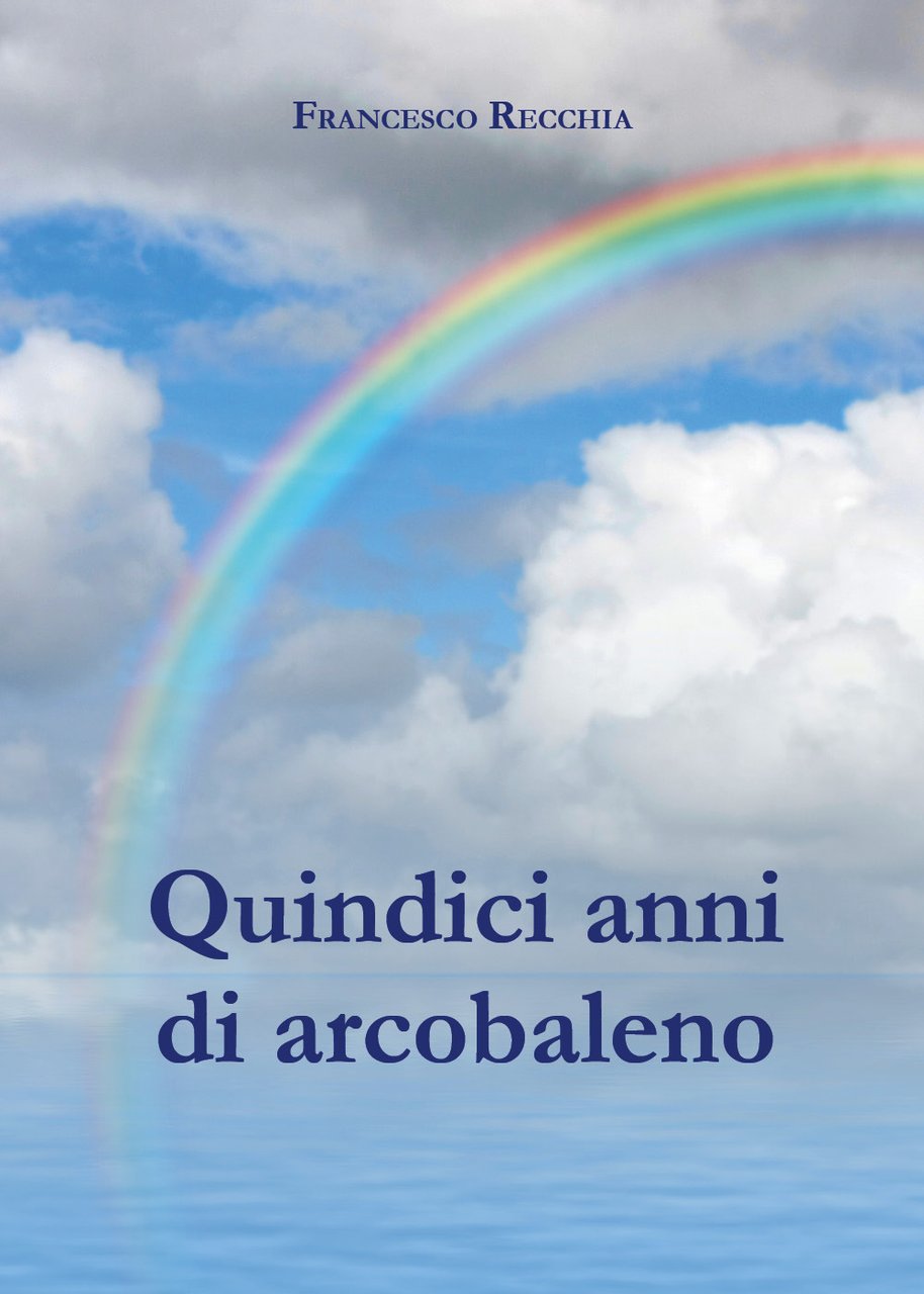 Quindici anni di arcobaleno