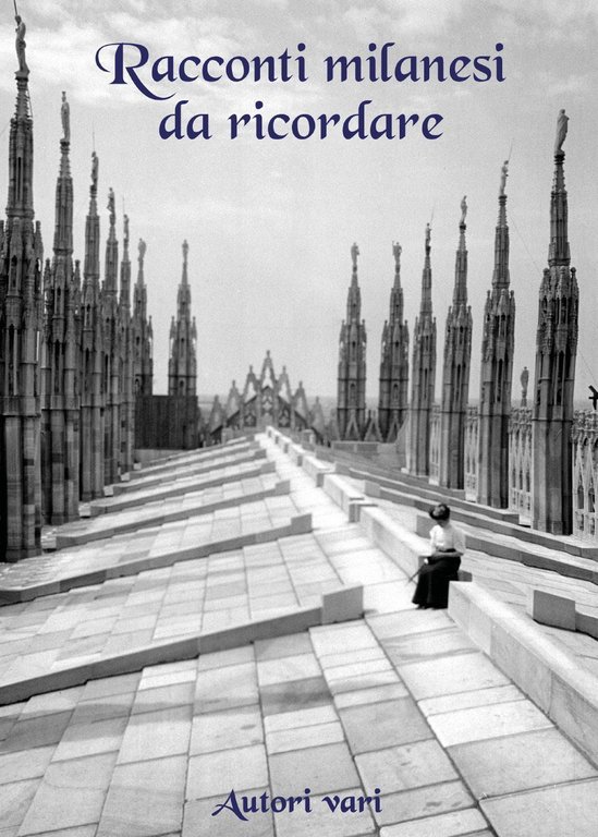 Racconti milanesi da ricordare | Immagine Gallery 4