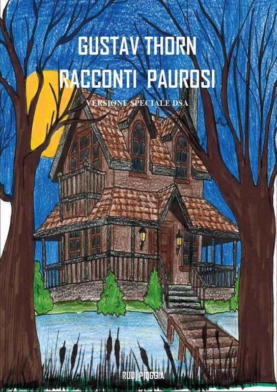 Racconti paurosi. Per DSA