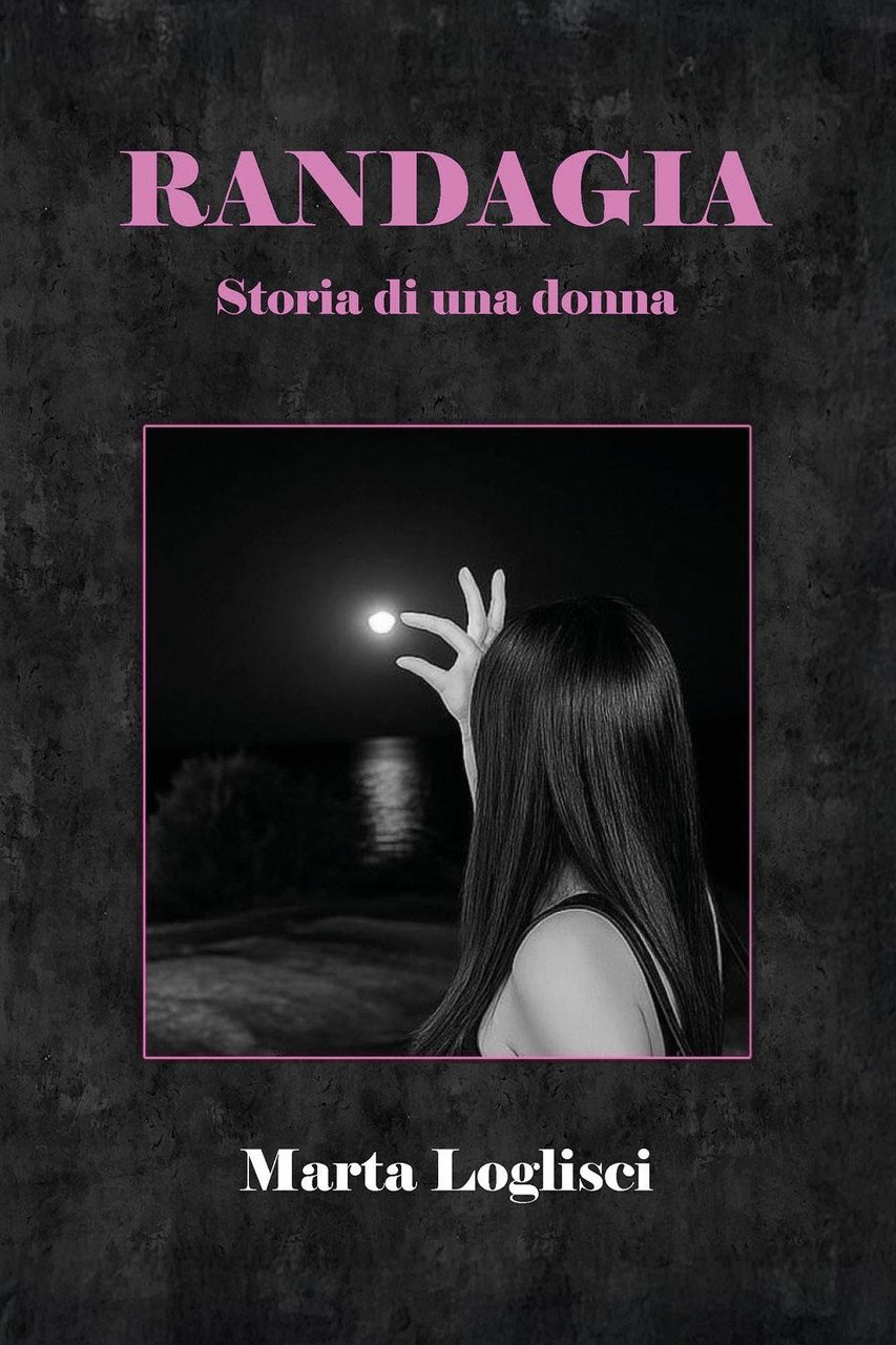 Randagia. Storia di una donna