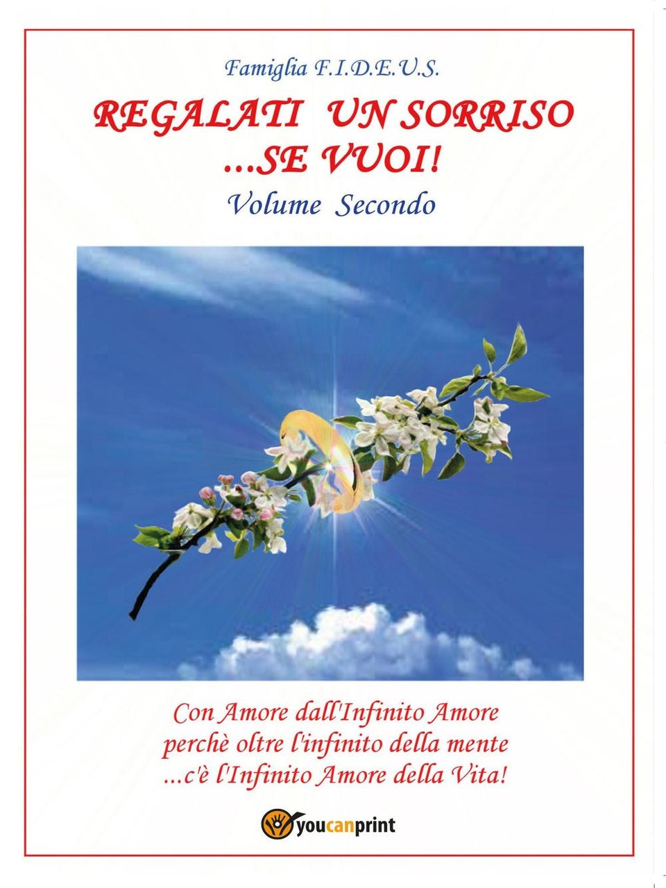 Regalati un sorriso. se vuoi!. Vol. 2