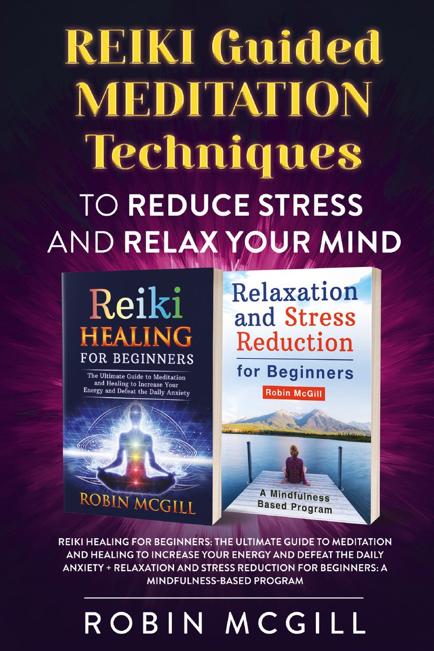 Reiki. Guided meditation techniques to reduce stress and relax your …