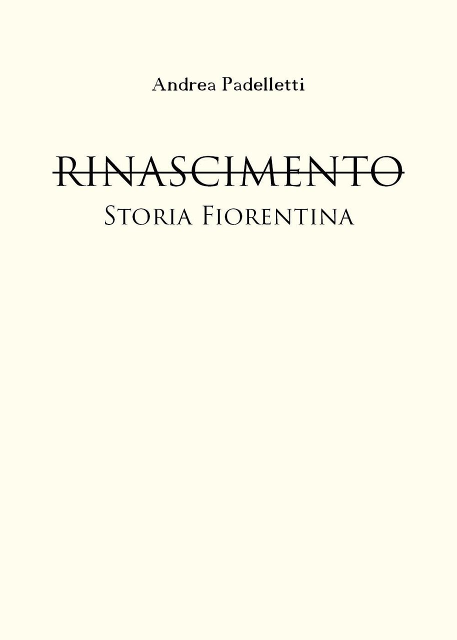 Rinascimento. Storia fiorentina