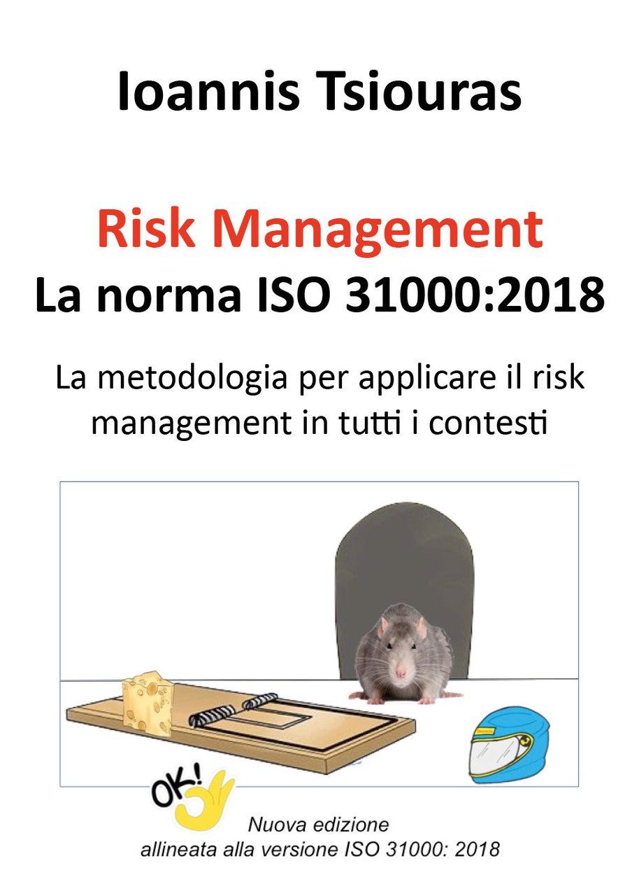 Risk management. La norma ISO 31000. La metodologia per applicare …