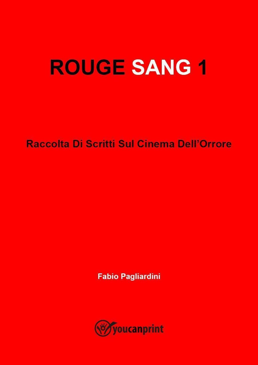 Rouge sang: raccolta di scritti sul cinema dell'orrore. Vol. 1 | Immagine principale