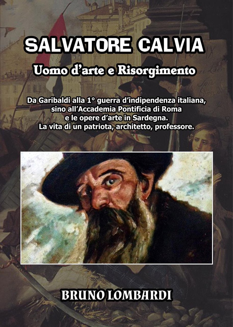 Salvatore Calvia: uomo d'arte e Risorgimento. Da Garibaldi alla 1° … | Immagine principale