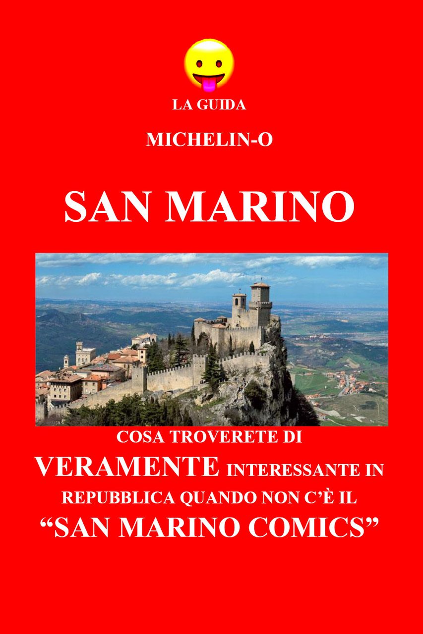 San Marino: cosa troverete di veramente interessante in Repubblica quando …