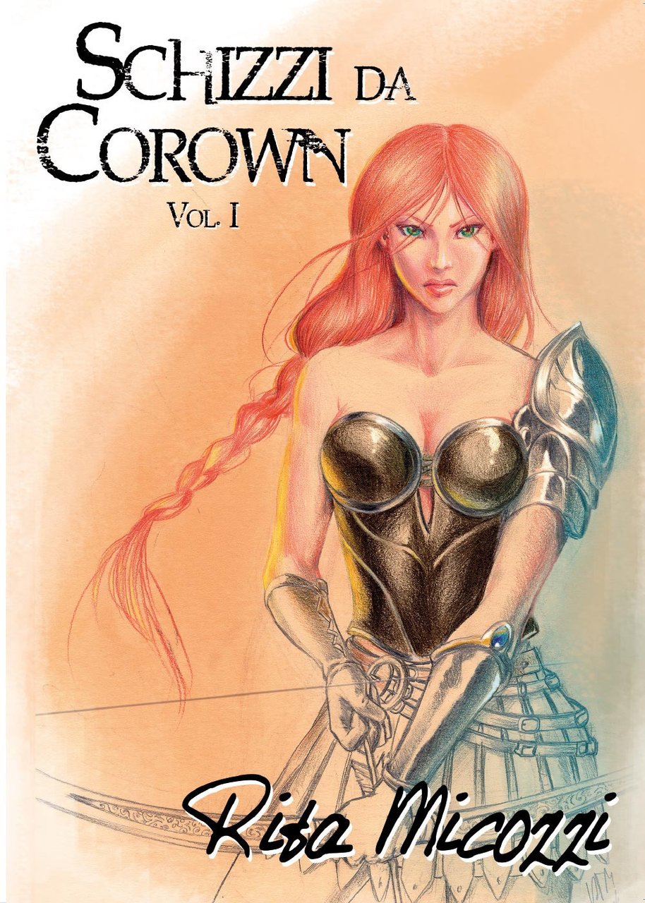 Schizzi da Corown. Vol. 1