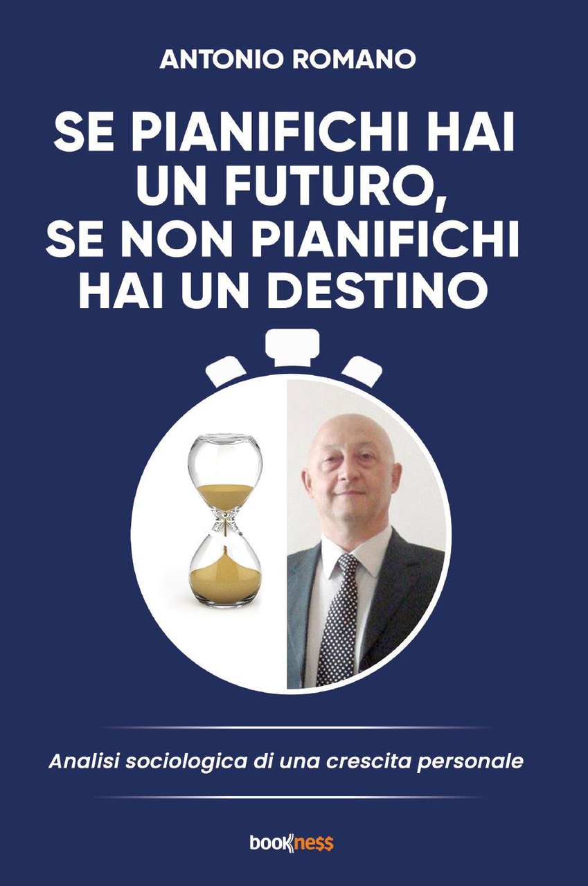 Se pianifichi hai un futuro, se non pianifichi hai un …