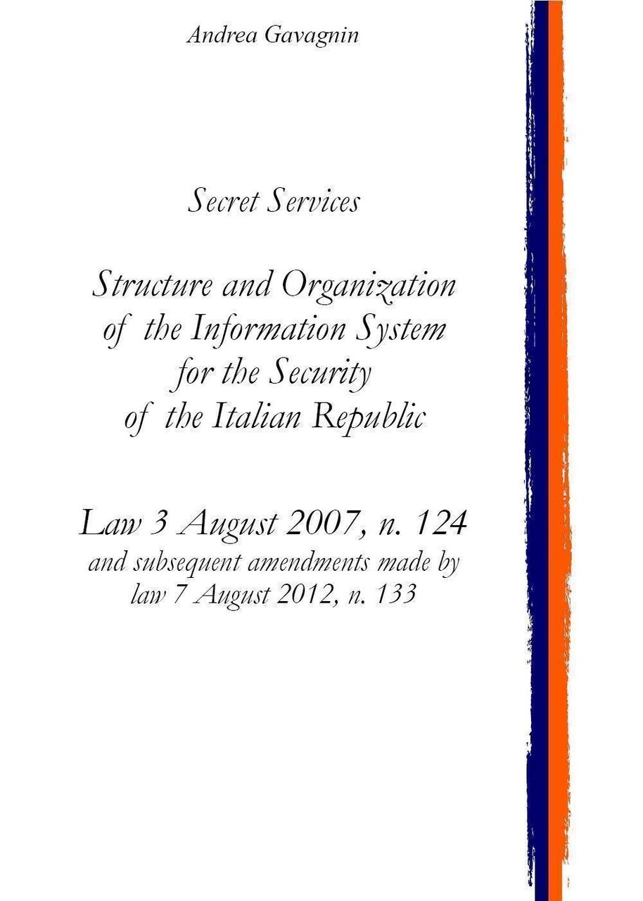 Secret Services: structure and organization of the Information System for …