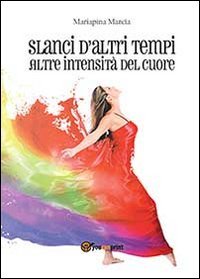 Slanci d'altri tempi. Altre intensità del cuore