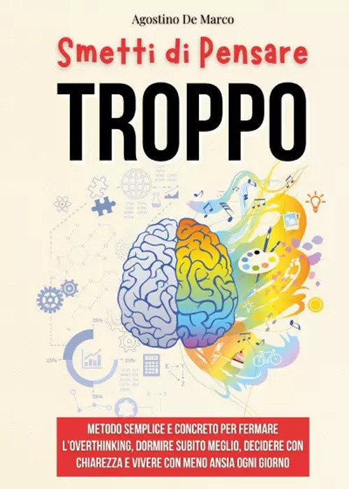 Smetti di pensare troppo