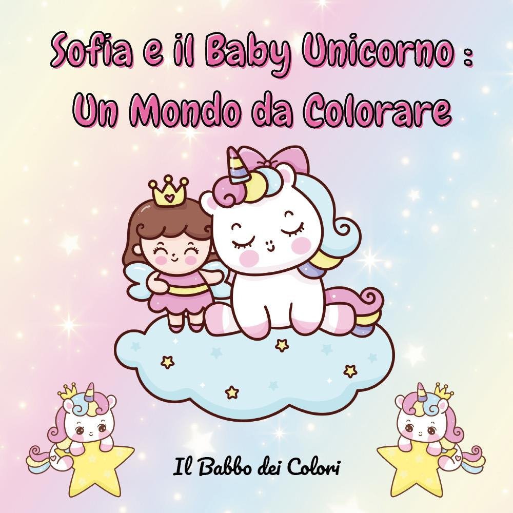 Sofia e il baby unicorno: un mondo da colorare | Immagine principale