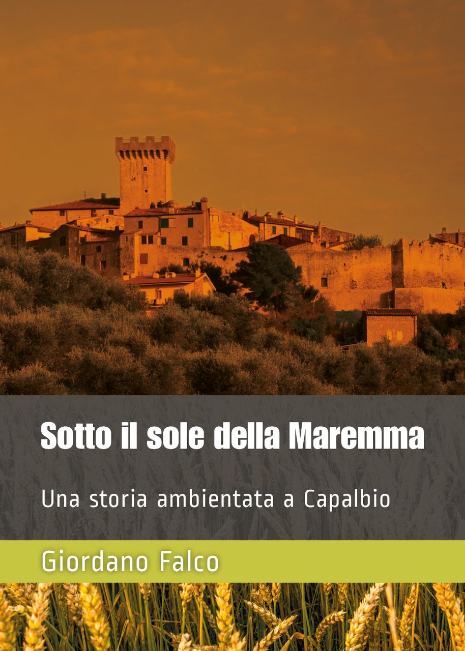 Sotto il sole della Maremma