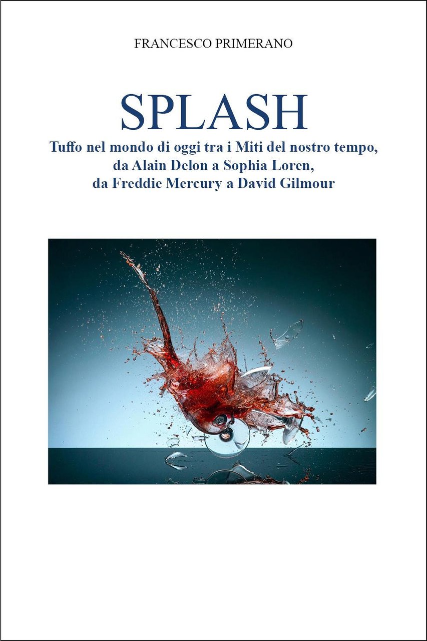 Splash. Tuffo nel mondo di oggi tra i miti del … | Immagine principale