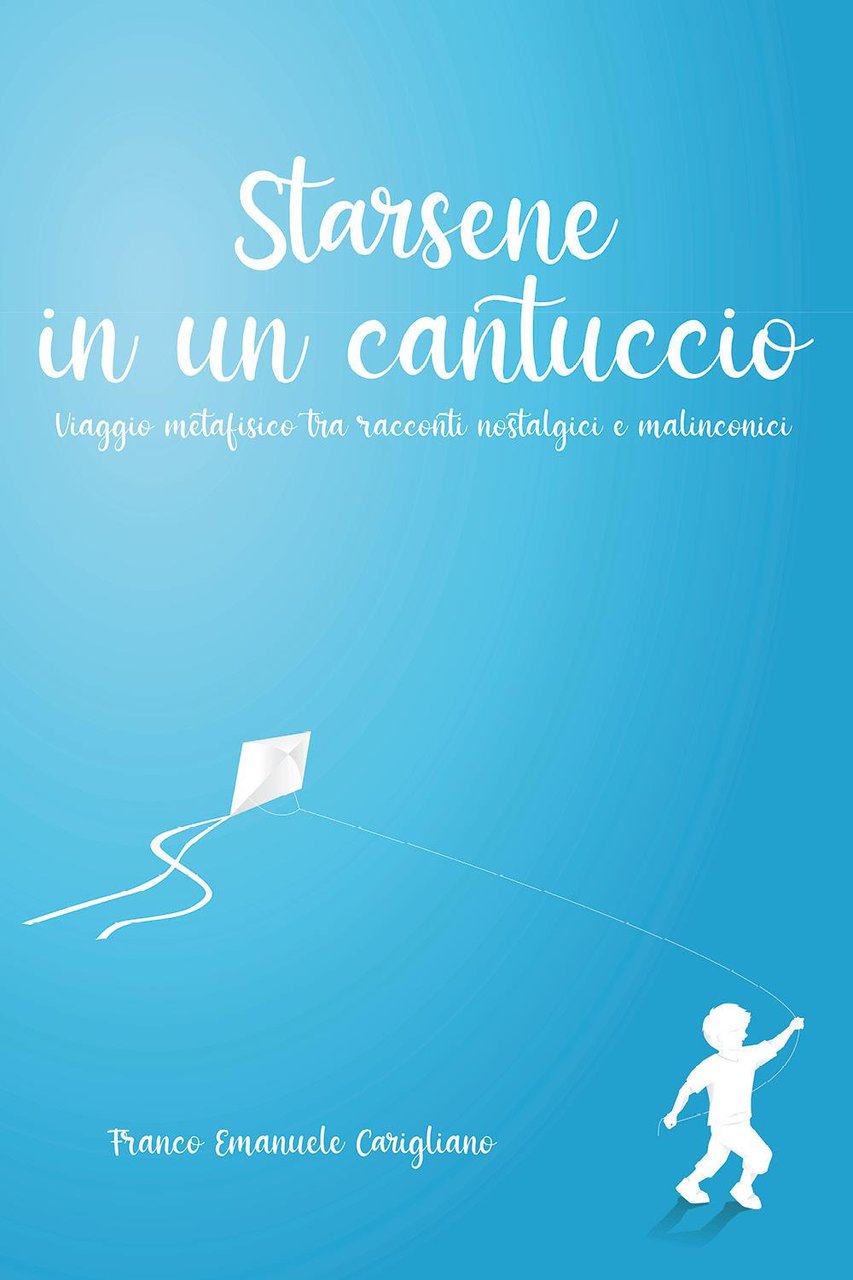 Starsene in un cantuccio. Viaggio metafisico tra racconti nostalgici e …