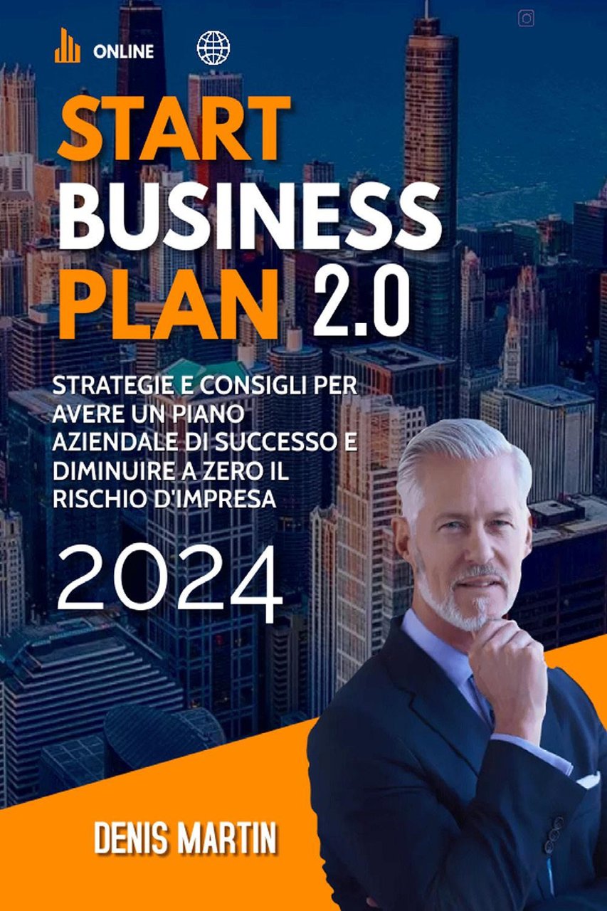 Start business plan 2.0: strategie e consigli per avere un …
