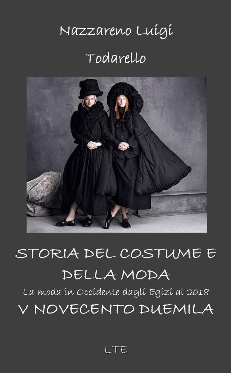 Storia del costume e della moda. Novecento-Duemila