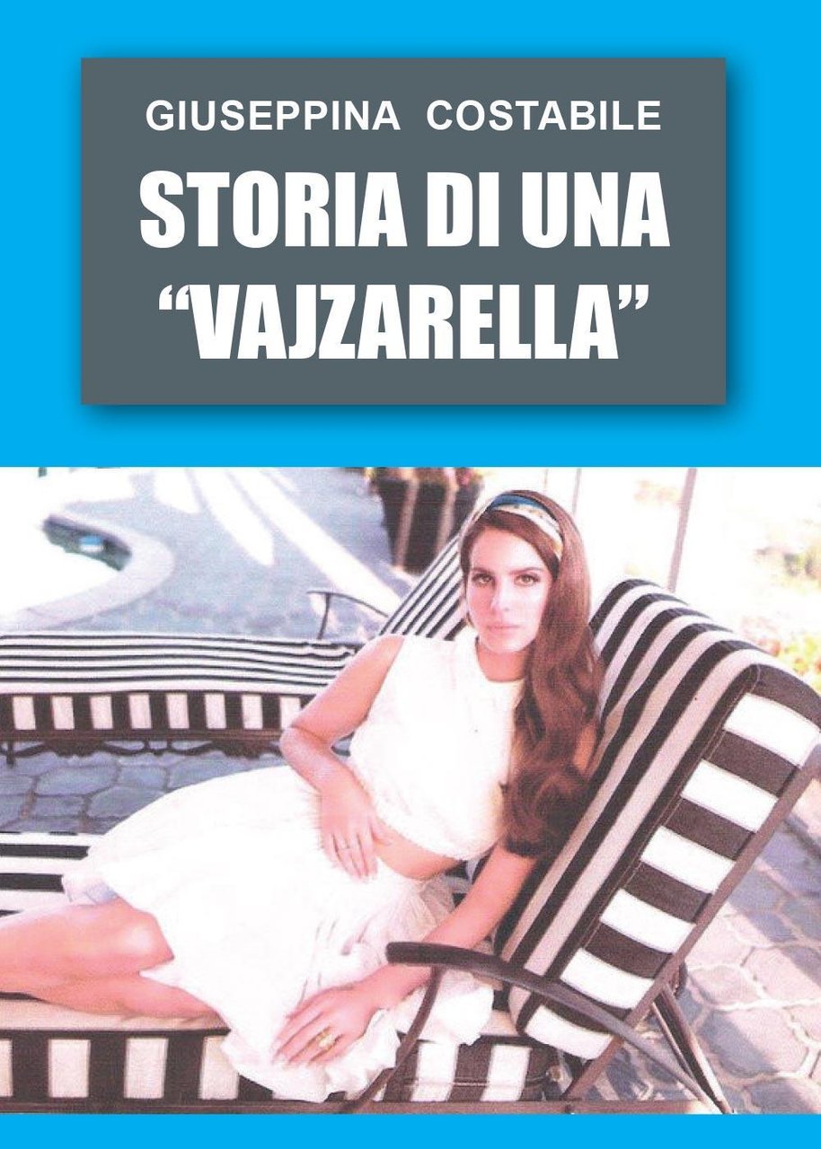 Storia di una «vajzarella»