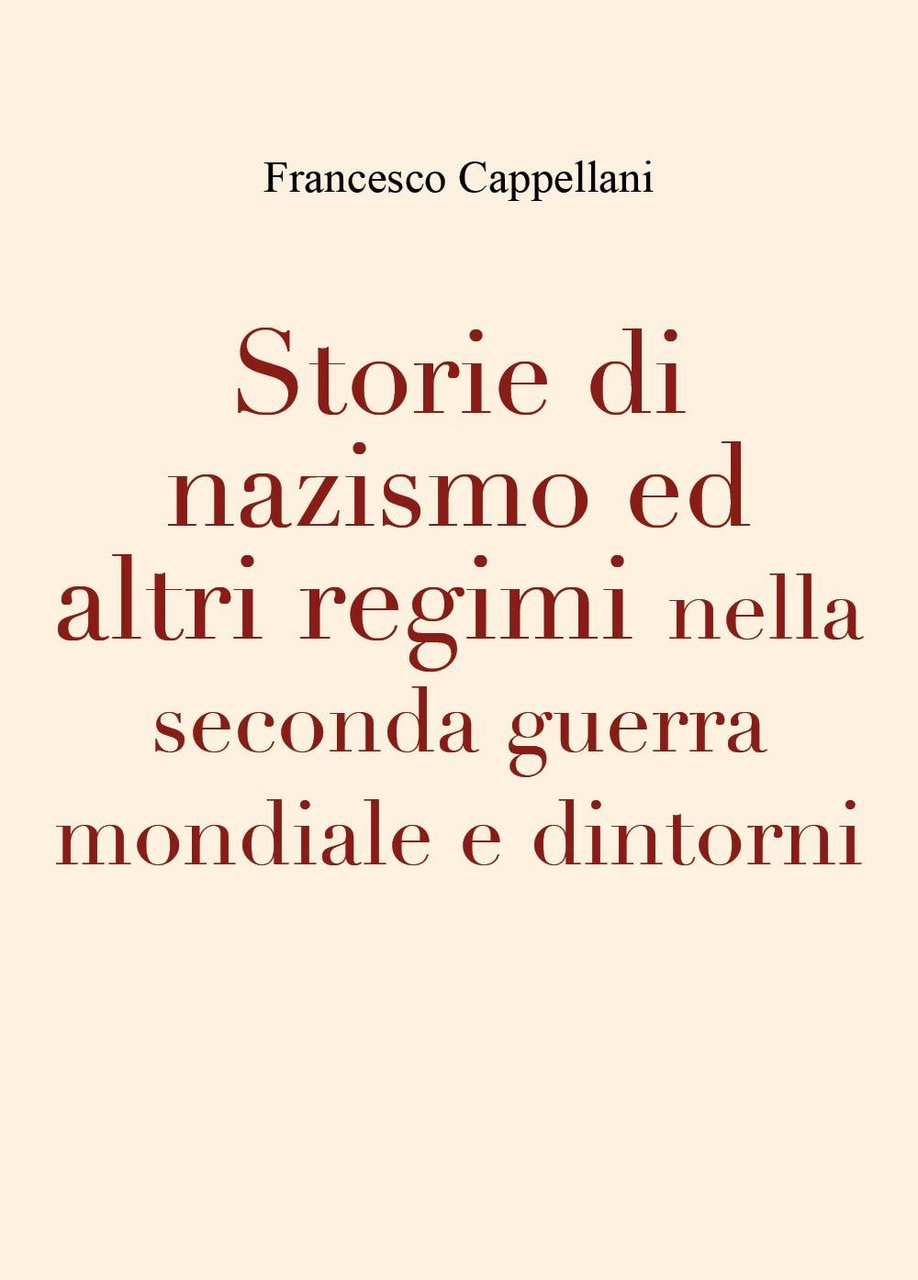 Storie di nazismo ed altri regimi nella seconda guerra mondiale …