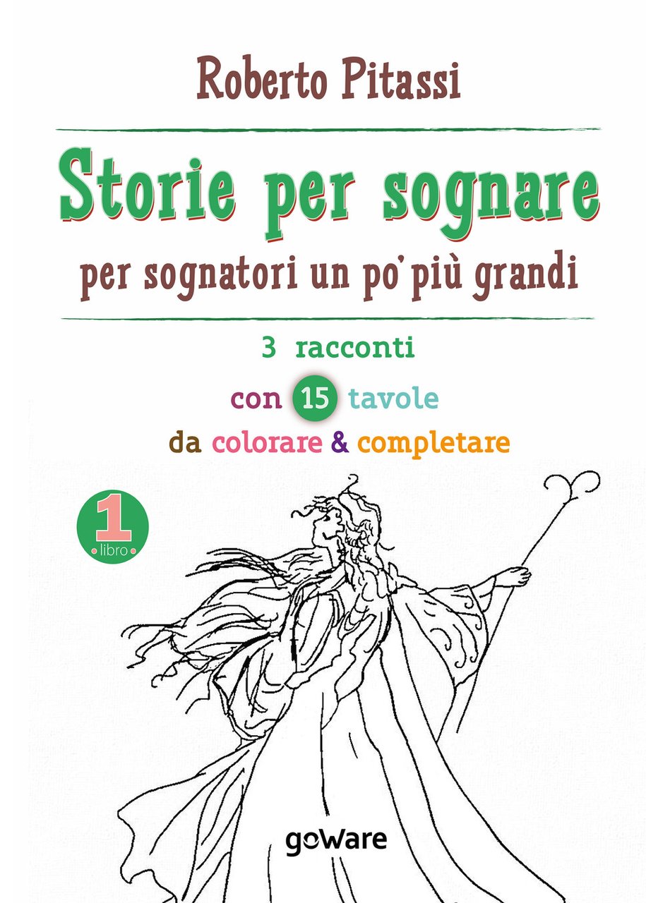 Storie per sognare. Per sognatori un po' più grandi. Vol. …