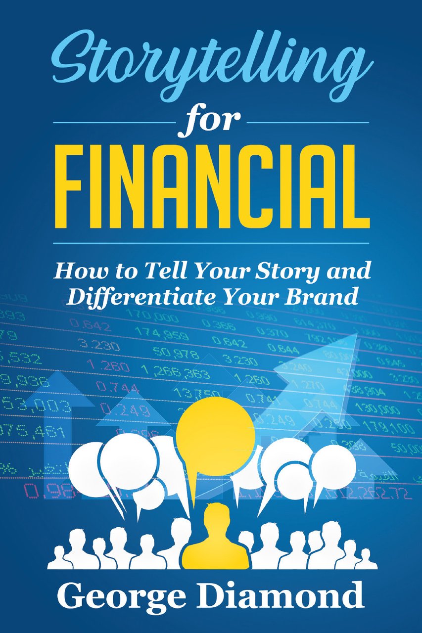 Storytelling for financial. How to tell your story and differentiate …