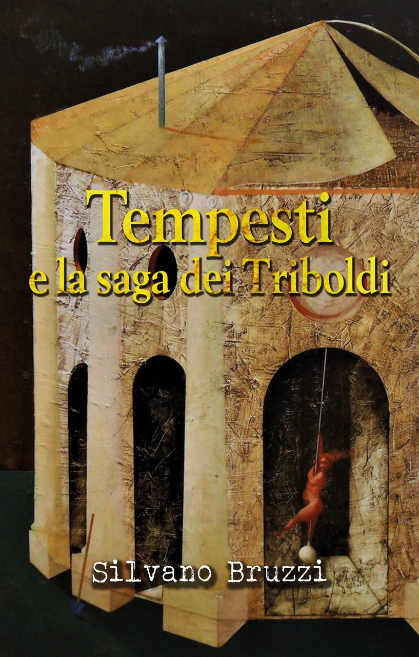 Tempesti e la saga dei Triboldi