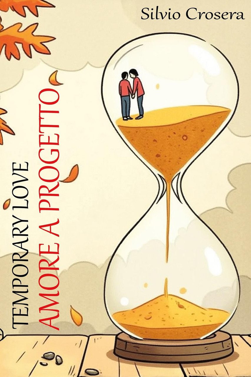 Temporary love. Amore a progetto