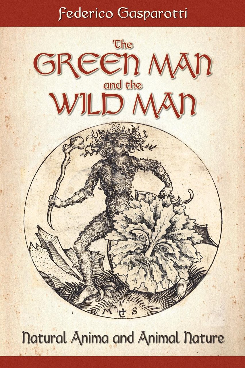 The green man and the wild man. Natural anima and …