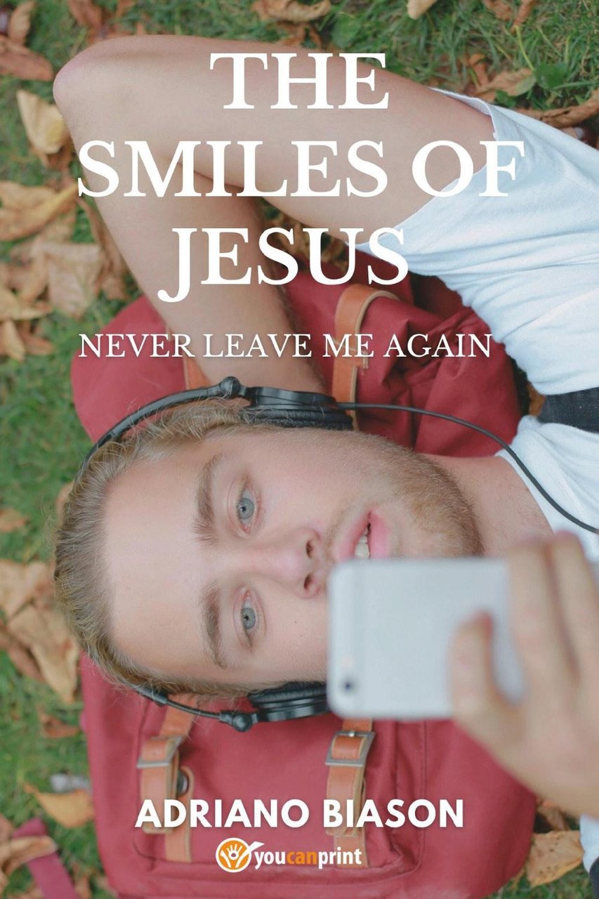 The smiles of Jesus. Never leave me again | Immagine principale