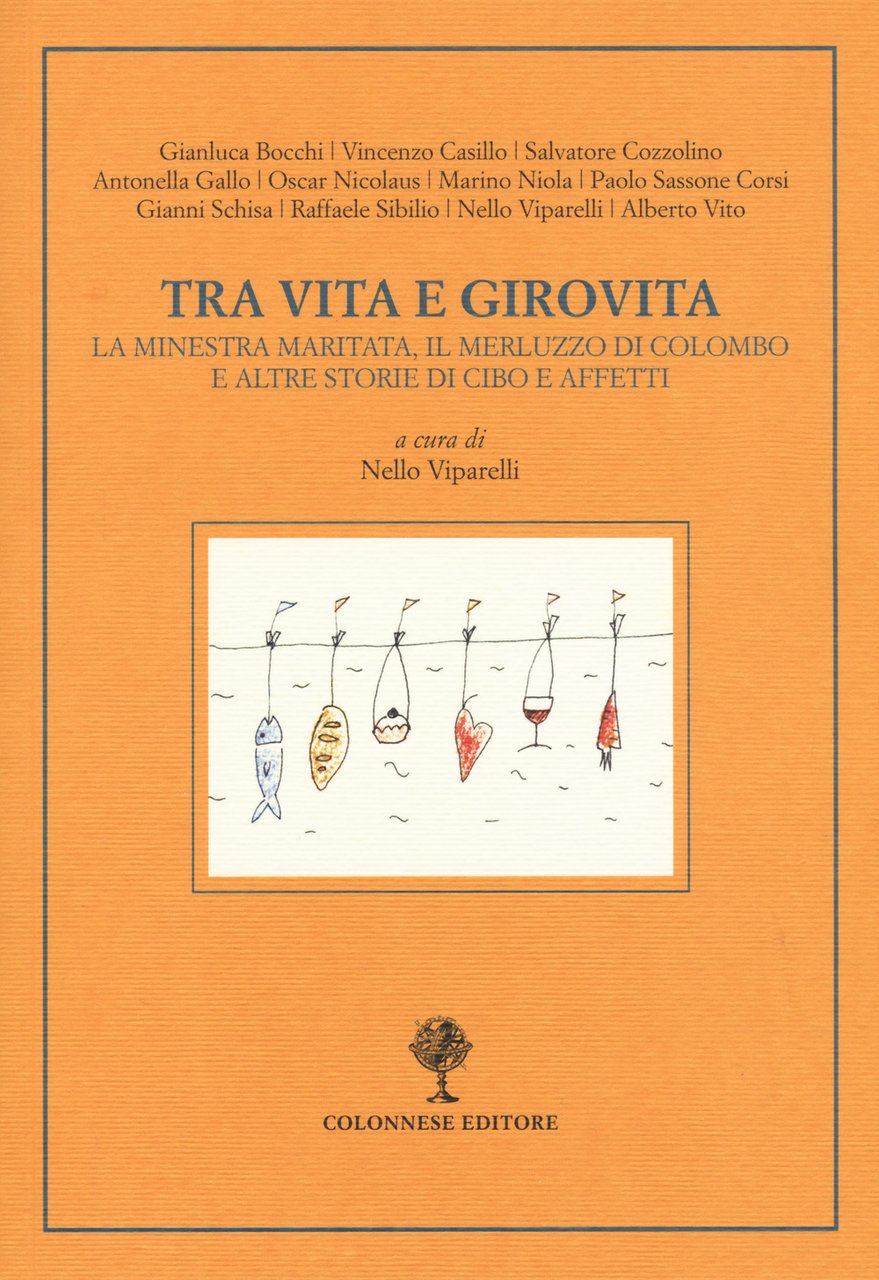 Tra vita e girovita. La minestra maritata, il merluzzo di …