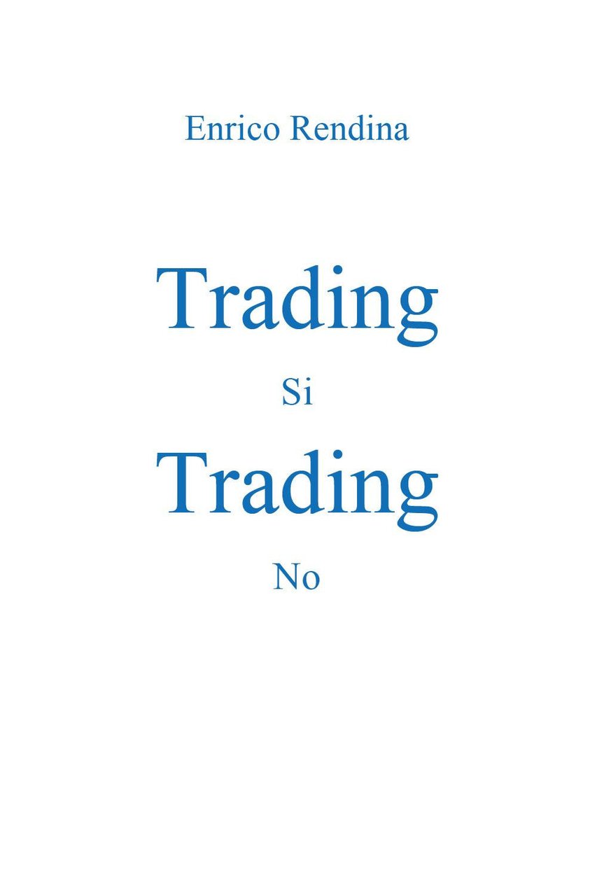 Trading sì-Trading no | Immagine principale
