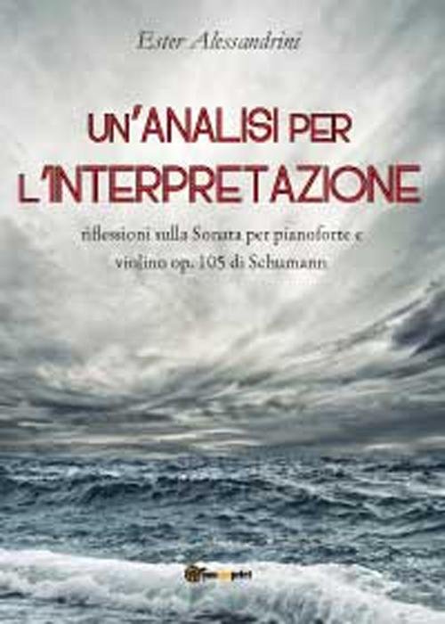 Un'analisi per l'interpretazione. Riflessioni sulla Sonata per pianoforte e violino …